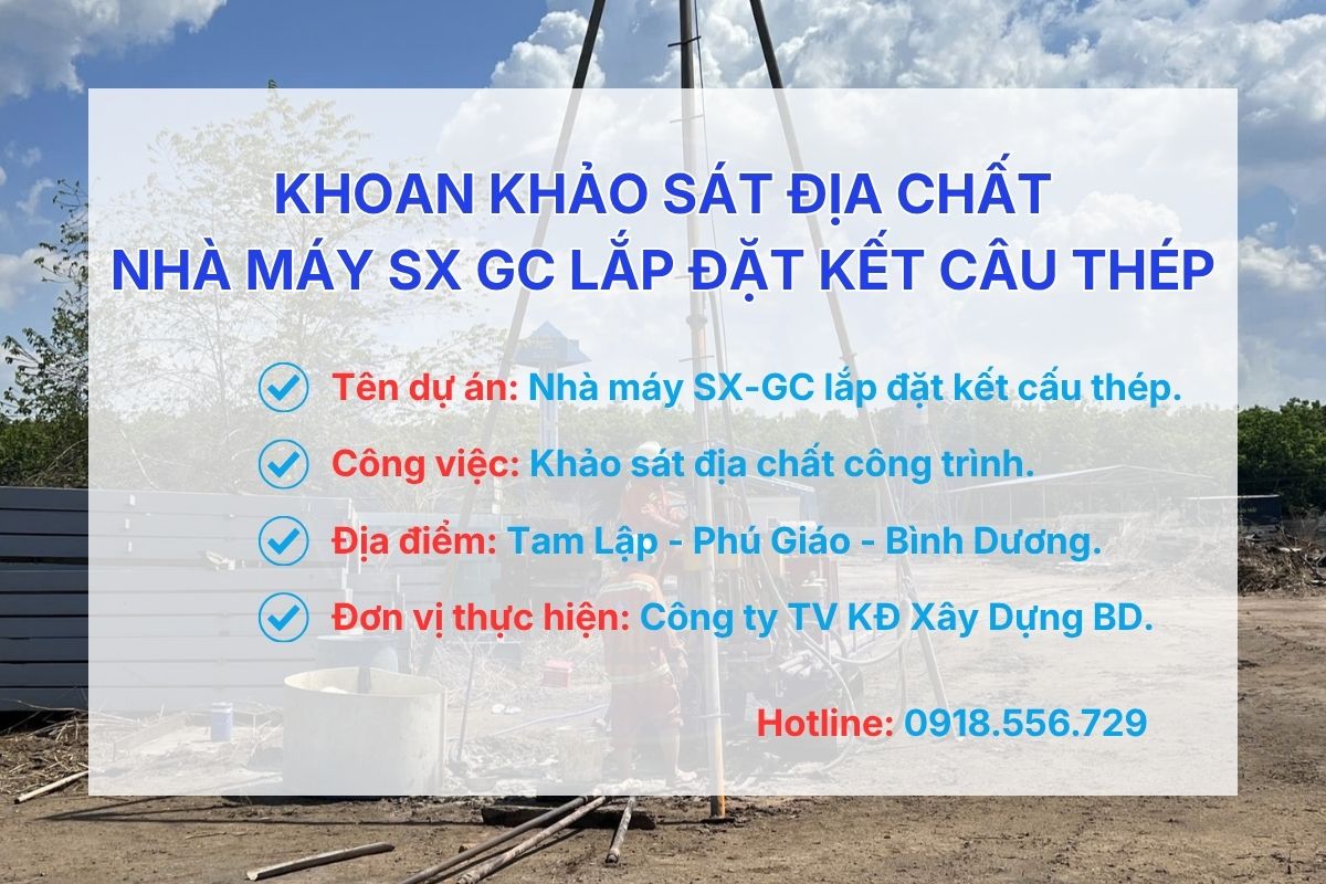 Khoan khảo sát địa chất Nhà máy sản xuất gia công lắp đặt kết cấu thép Bình Dương