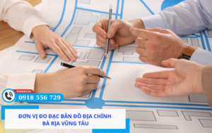 Đơn vị đo đạc bản đồ địa chính Bà Rịa Vũng Tàu