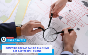 Đơn vị đo đạc lập bản đồ địa chính đất đai tại Bình Dương