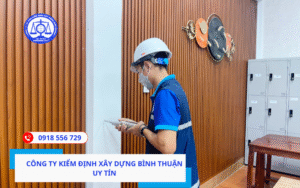 Công ty kiểm định xây dựng Bình Thuận uy tín