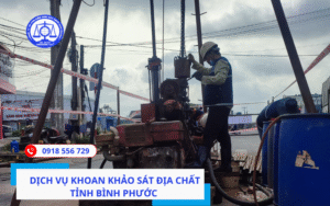 Dịch vụ khoan khảo sát địa chất tỉnh Bình Phước 