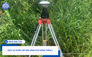 Khảo sát địa hình KCN Sóng Thần 2 Hotline 0918 556 729 Mr Tiên