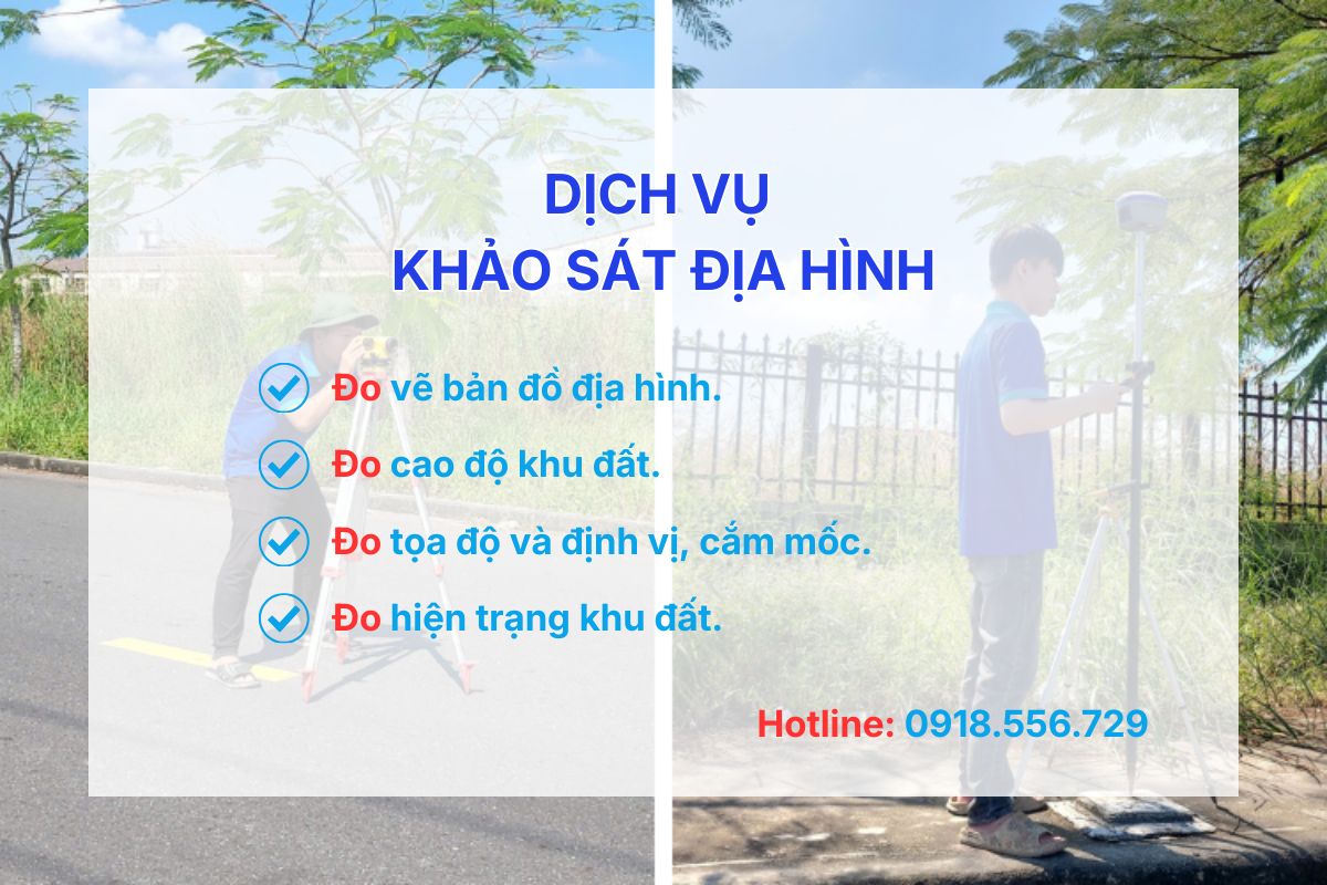 Dịch vụ khảo sát địa hình chính xác, nhanh chóng, báo giá theo thực tế